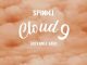 Spinall ft. AG Baby – Cloud 9 [Music]