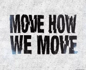 Desiigner – Move How We Move