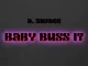 D. Savage – Baby Buss It